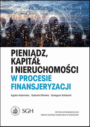 Pieniądz, kapitał i nieruchomości w procesie finansjeryzacji – ebook