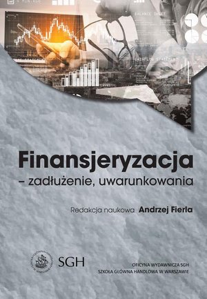 Finansjeryzacja - zadłużenie, uwarunkowania – ebook