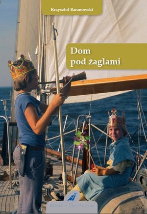 Dom pod żaglami – ebook