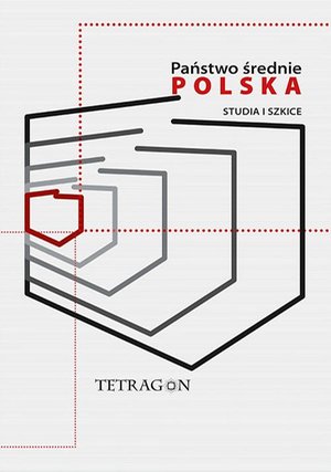 Państwo średnie - Polska. Studia i szkice. t. 1 – ebook