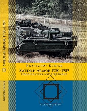 Swedish Armor 1920-1989. Organization and Equipment – ebook