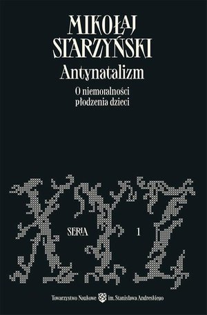 Antynatalizm. O niemoralności płodzenia dzieci – ebook
