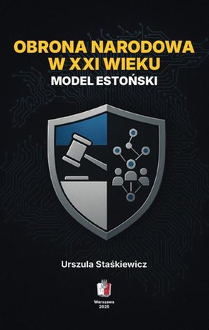 Obrona narodowa w XXI wieku. Model estoński – ebook