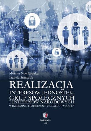 Realizacja interesów jednostek grup społecznych i interesów narodowych w dziedzinie bezpieczeństwa narodowego RP – ebook