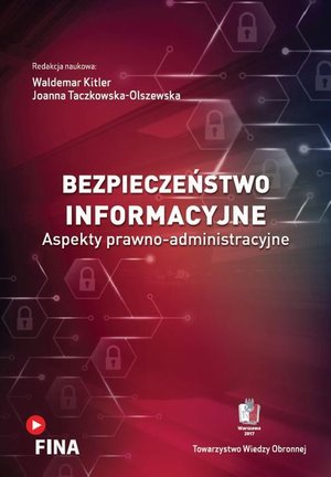 Bezpieczeństwo informacyjne. Aspekty prawno-administracyjne – ebook