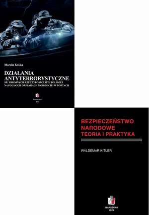 DZIAŁANIA ANTYTERRORYSTYCZNE W SYSTEMIE BEZPIECZEŃSTWA NARODOWEGO Pakiet 2 książki – ebook