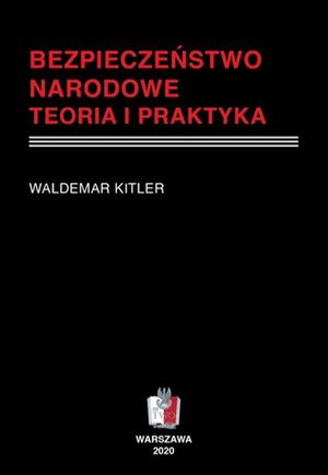 BEZPIECZEŃSTWO NARODOWE Teoria i praktyka – ebook