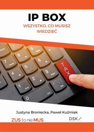 IP BOX - wszystko co musisz wiedzieć – ebook