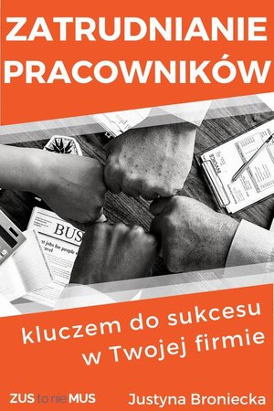 Zatrudnianie pracowników kluczem do sukcesu w Twojej firmie – ebook