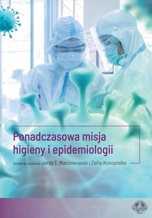 Ponadczasowa misja higieny i epidemiologii – ebook