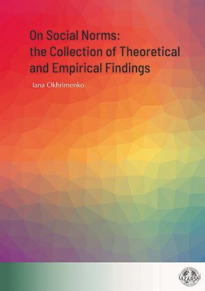 On Social Norms: the Collection of Theoretical and Empirical Findings – ebook