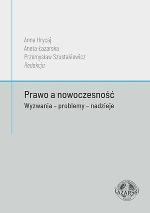 Prawo a nowoczesność. Wyzwania - problemy - nadzieje – ebook