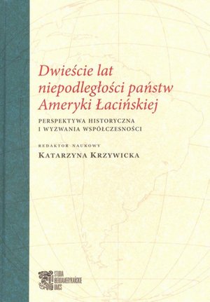 Dwieście lat niepodległości państw Ameryki Łacińskiej – ebook