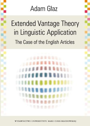 Extended Vantage Theory In Linguistic Application. The Case of the English Articles – ebook