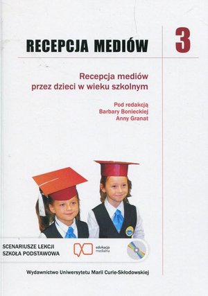 Recepcja mediów Tom 3: Recepcja mediów przez dzieci w wieku szkolnym – ebook