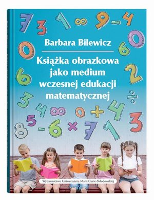Książka obrazkowa jako medium wczesnej edukacji matematycznej – ebook