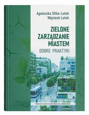 Zielone zarządzanie miastem: Dobre praktyki – ebook