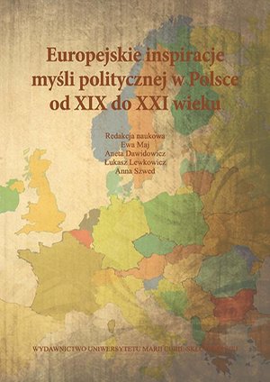 Europejskie inspiracje myśli politycznej w Polsce od XIX do XXI wieku – ebook