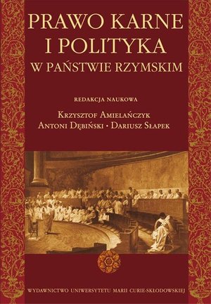 Prawo karne i polityka w państwie rzymskim – ebook