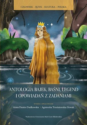 Antologia bajek baśni legend i opowiadań z zadaniami – ebook