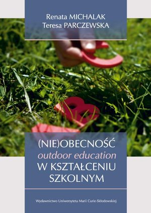 (Nie)obecność outdoor education w kształceniu szkolnym – ebook
