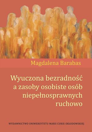 Wyuczona bezradność a zasoby osobiste osób niepełnosprawnych ruchowo – ebook