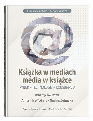 Książka w mediach, media w książce: Rynek - Technologie - Konsumpcja – ebook