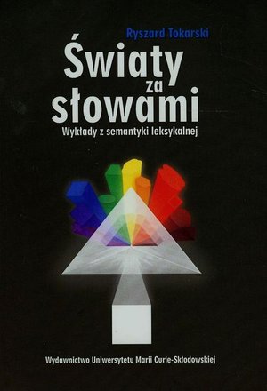 Światy za słowami: Wykłady z semantyki leksykalnej – ebook