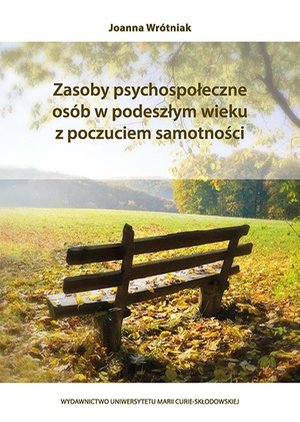 Zasoby psychospołeczne osób w podeszłym wieku z poczuciem samotności – ebook