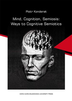 Mind, Cognition, Semiosis: Ways to Cognitive Semiotics – ebook