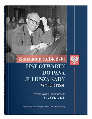 Konstanty Łubieński: List otwarty do Pana Juliusza Łady. Wybór pism – ebook