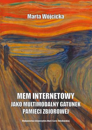 Mem internetowy jako multimodalny gatunek pamięci zbiorowej – ebook