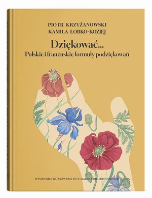 Literaturoznawstwo, językoznawstwo: Dziękować… Polskie i francuskie formuły podziękowań – ebook