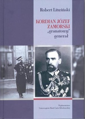Kordian Józef Zamorski granatowy generał – ebook
