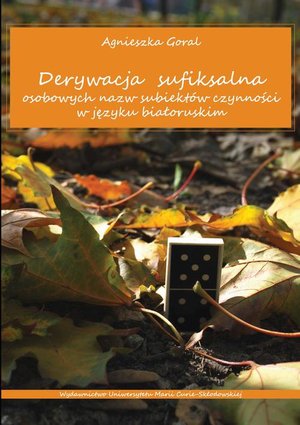 Derywacja sufiksalna osobowych nazw subiektów czynności w języku białoruskim – ebook