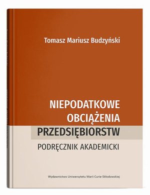 Niepodatkowe obciążenia przedsiębiorstw. Podręcznik akademicki – ebook