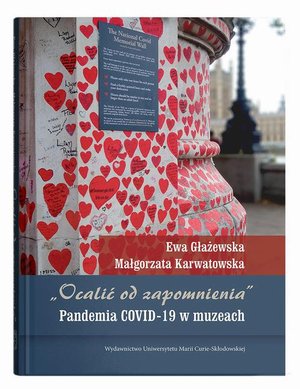 „Ocalić od zapomnienia”. Pandemia COVID-19 w muzeach – ebook