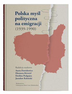 Polska myśl polityczna na emigracji (1939-1990) – ebook