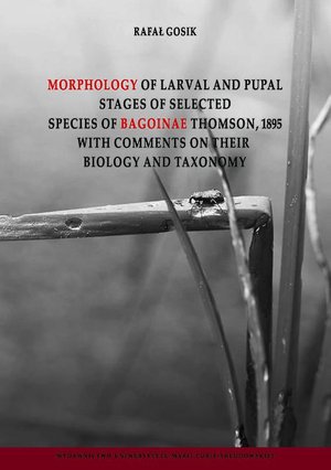 Morphology of Larval and Pulpal Stages of Selected Species of Bagoinae Thomson, 1895 with Comments on Their Biology and Taxonomy – ebook