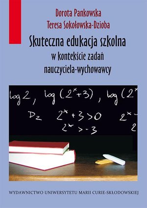 Skuteczna edukacja szkolna w kontekście zadań nauczyciela-wychowawcy – ebook