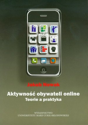 Aktywność obywateli online. Teoria a praktyka – ebook