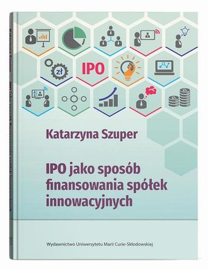 IPO jako sposób finansowania spółek innowacyjnych – ebook