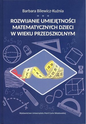 Rozwijanie umiejętności matematycznych dzieci w wieku przedszkolnym – ebook