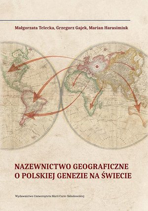 Nazewnictwo geograficzne o polskiej genezie na świecie – ebook