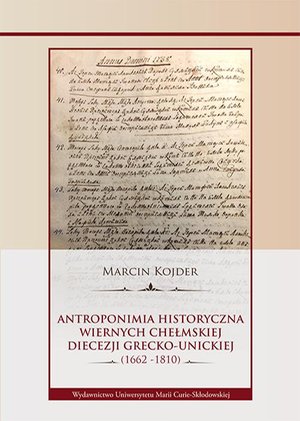 Antroponimia historyczna wiernych chełmskiej diecezji grecko-unickiej (1662-1810) – ebook