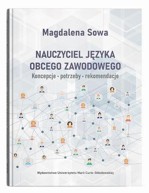 Nauczyciel języka obcego zawodowego. Koncepcje, potrzeby, rekomendacje – ebook