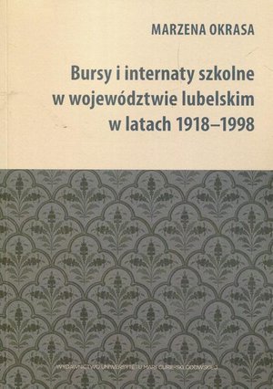 Bursy i internaty szkolne w województwie lubelskim w latach 1918-1998 – ebook