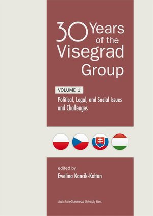 30 Years of the Visegrad Group. Volume 1 Political, Legal, and Social Issues and Challenges – ebook