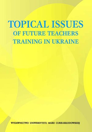 Topical Issues of Future Teachers Training in Ukraine – ebook