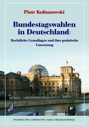 Bundestagswahlen in Deutschland: Rechtliche Grundlagen und ihre praktische Umsetzung – ebook